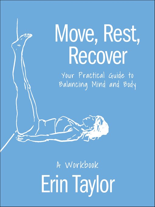Title details for Move, Rest, Recover by Erin Taylor - Available